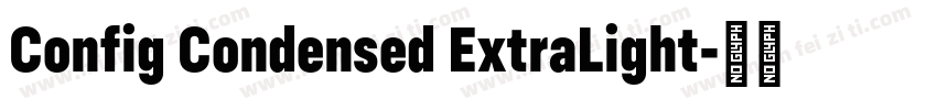 Config Condensed ExtraLight字体转换